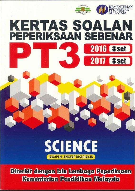 KERTAS SOALAN PEPERIKSAAN SEBENAR PT3 SCIENCE Malaysia