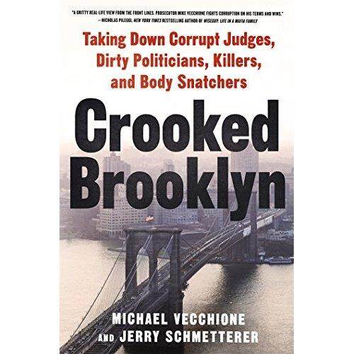 Bengkok Brooklyn: Menurunkan Korup Hakim Kotor Politisi Pembunuh dan Badan Snatchers-Internasional