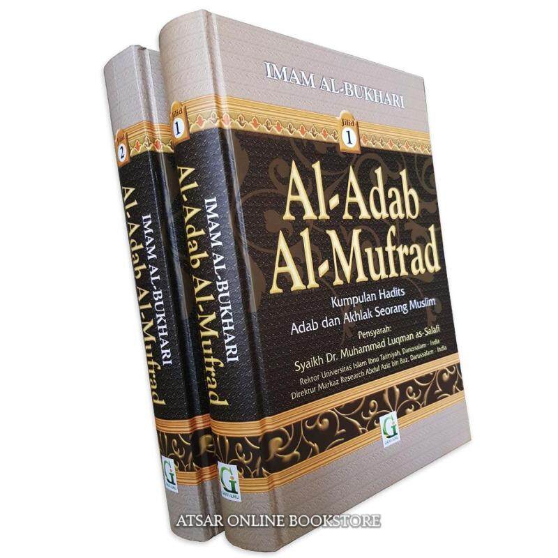 Al-Adabul Mufrad karya Al-Imam Al-Bukhari, dilengkapi Huraian dan Penjelasan Hadis Malaysia