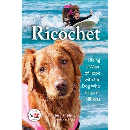 Ricochet: Berkuda Sebuah Wave Harapan dengan Anjing Yang Mengilhami Jutaan-Internasional