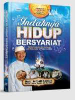 Indahnya Hidup Bersyariat Edisi Kemaskini (Hard Cover)
