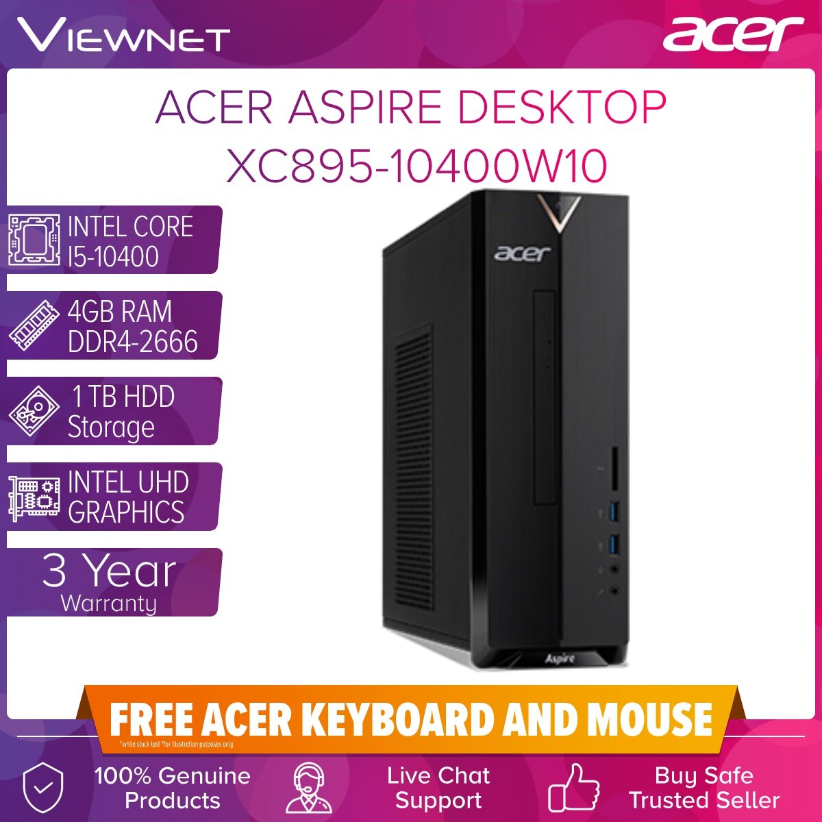 ACER ASPIRE XC895-10400W10 DESKTOP INTEL CORE I5-10400 4GB DDR4 2666 1TB HDD DVDRW INTEL UHD WIRELESS KB+MSE (DT.BEWSM.003) 3 YEARS ON-SITE WARRANTY