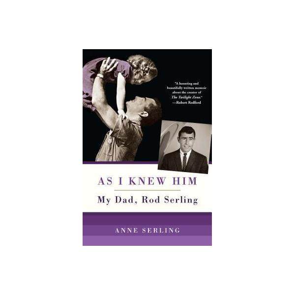 AS I KNEW HIM / ANNE SERLING / - ISBN: 9780806536156