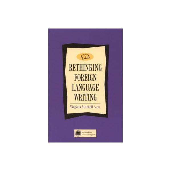 RETHINKING FOREIGN LANGUAGE WRI.. / SCOTT - ISBN : 9780838466001