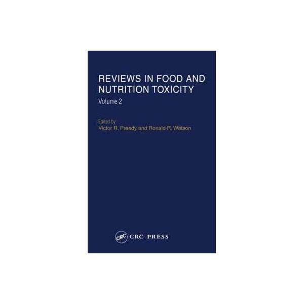 REVIEWS IN FOOD AND NUTRITION TOXICITY VOL 2 / PREEDY - ISBN : 9780849327575