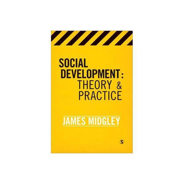 Social Development: Theory & Practice - ISBN: 9781412947787