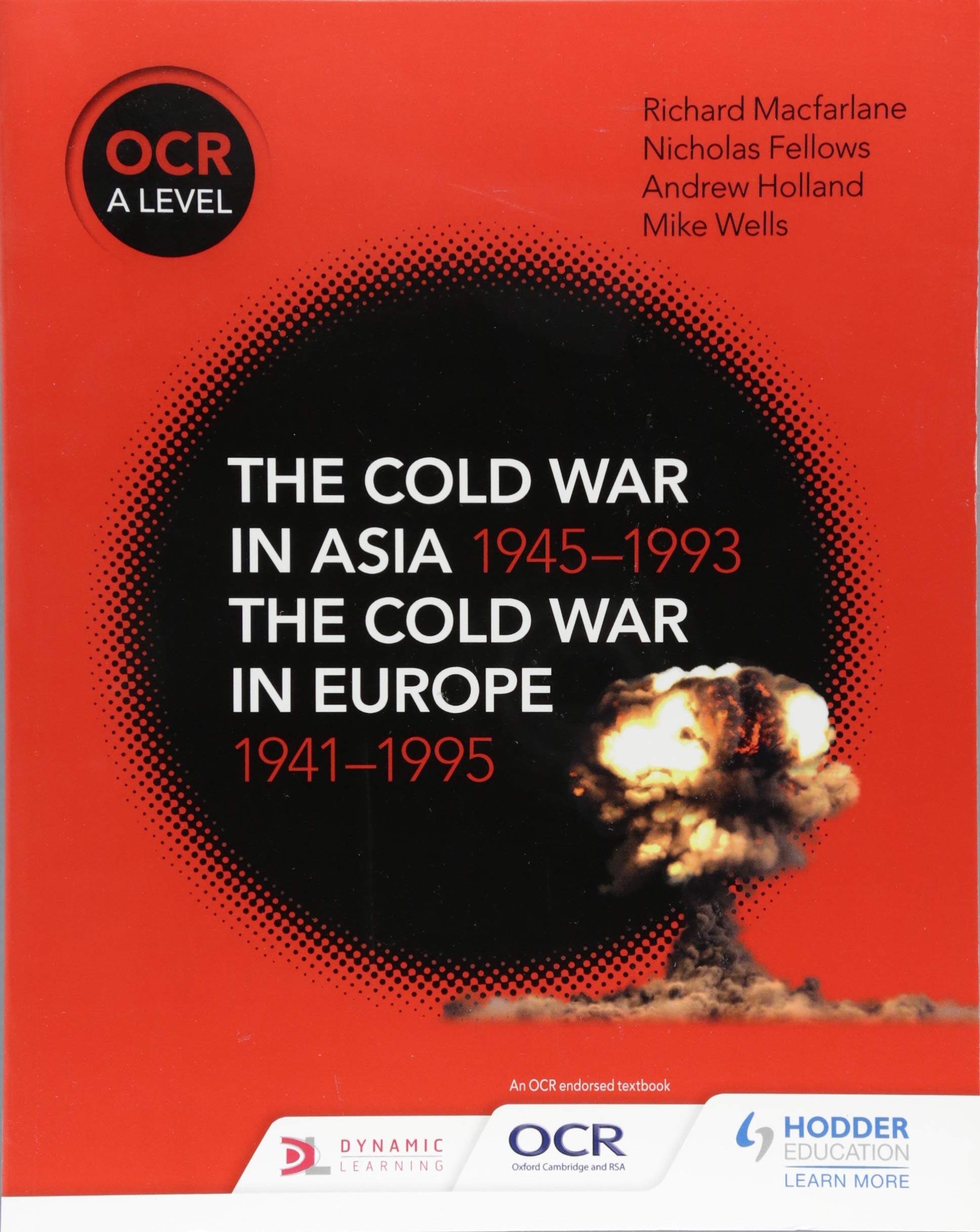 OCR A Level History: The Cold War In Asia 1945-1993 And The Cold War In ...