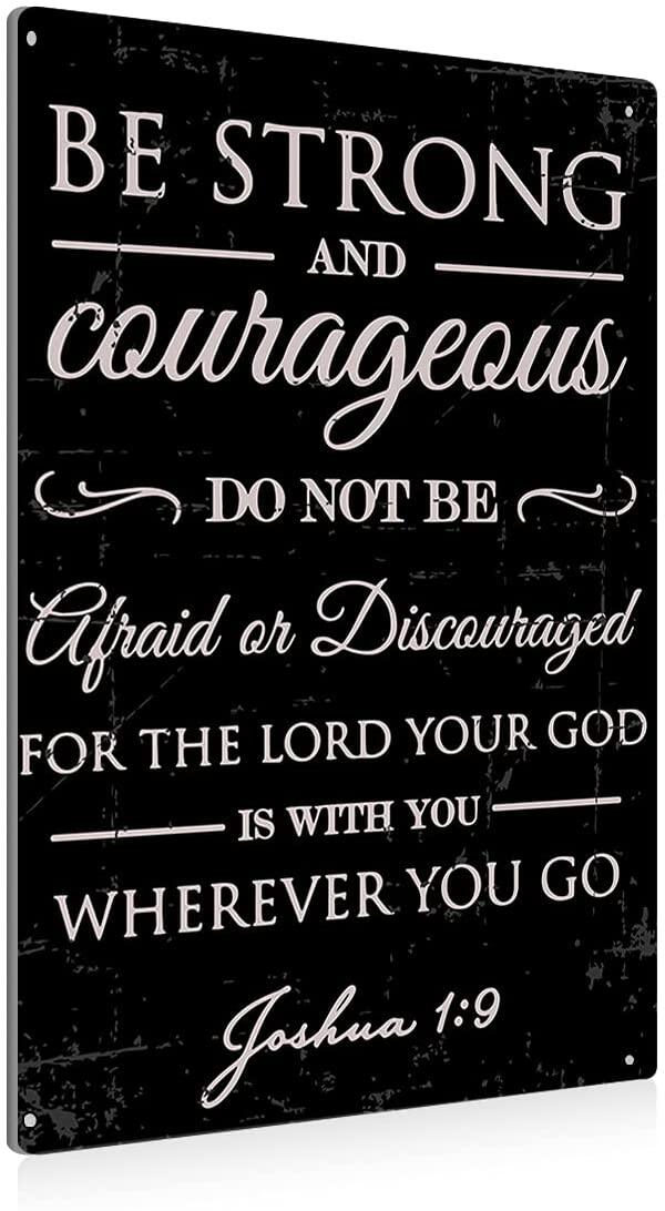 Be Strong & courageous Retro Tin Signs Metal Plate Church Wall Decor Poster