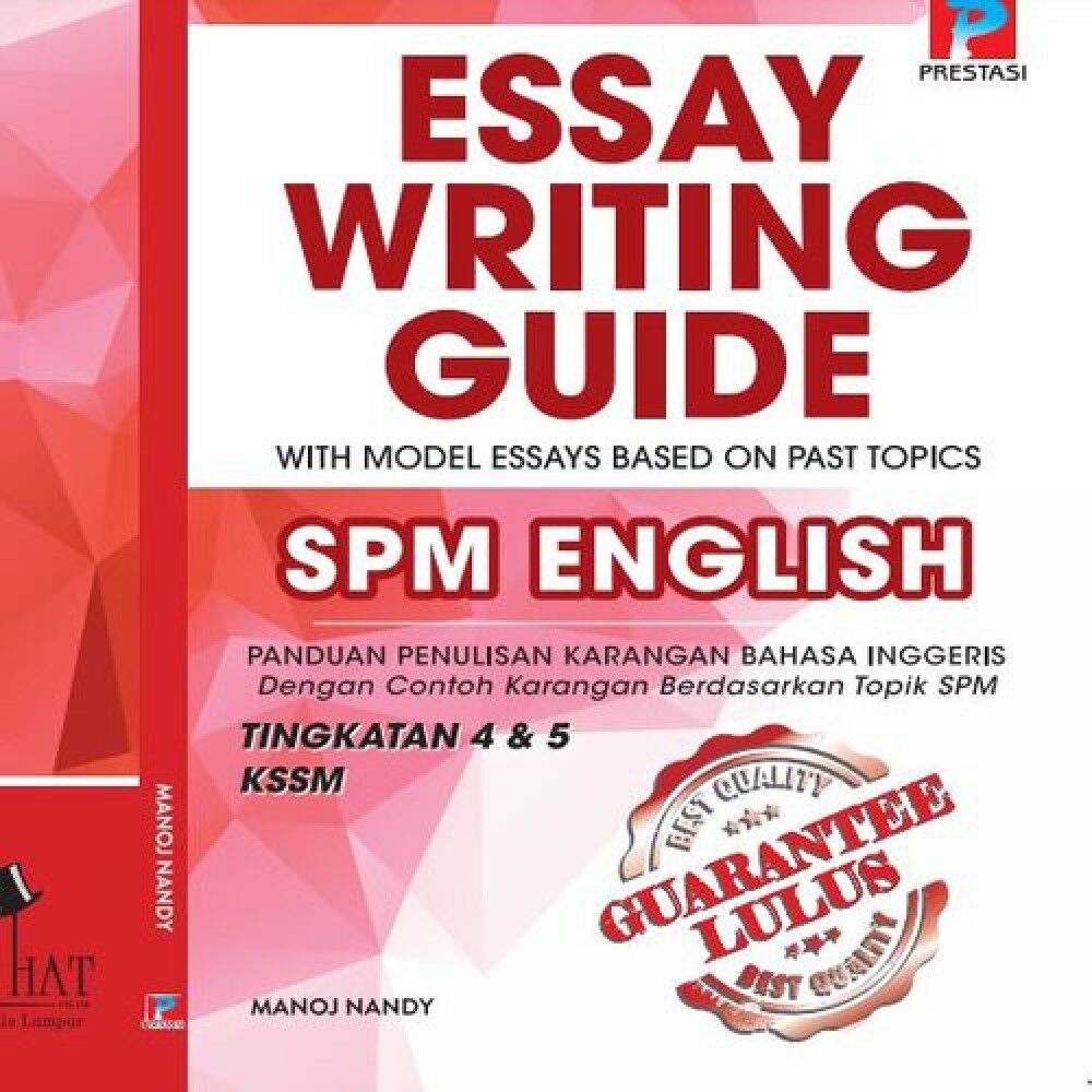 guide writing essay spm