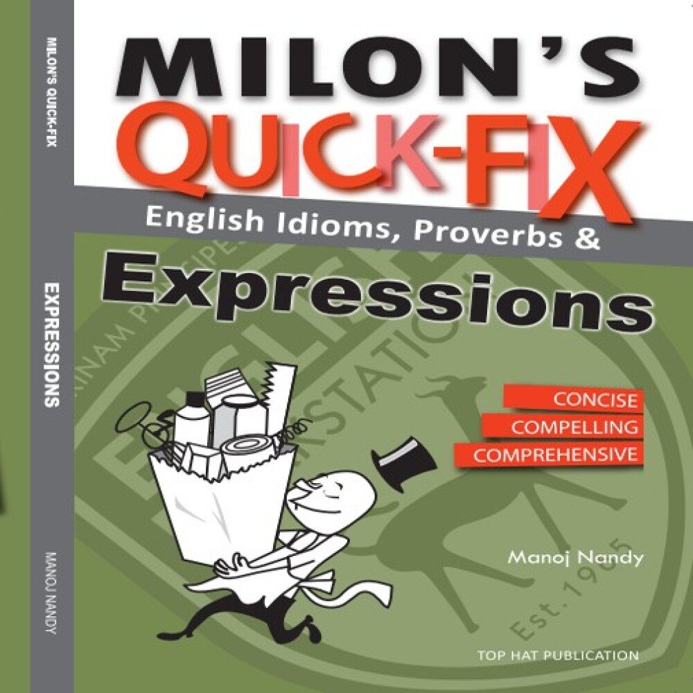 Milon\'s Quick-Fix: English Idioms Proverbs & Expressions Suitable for Exam Improve Basic English Skills (Ready Stock)