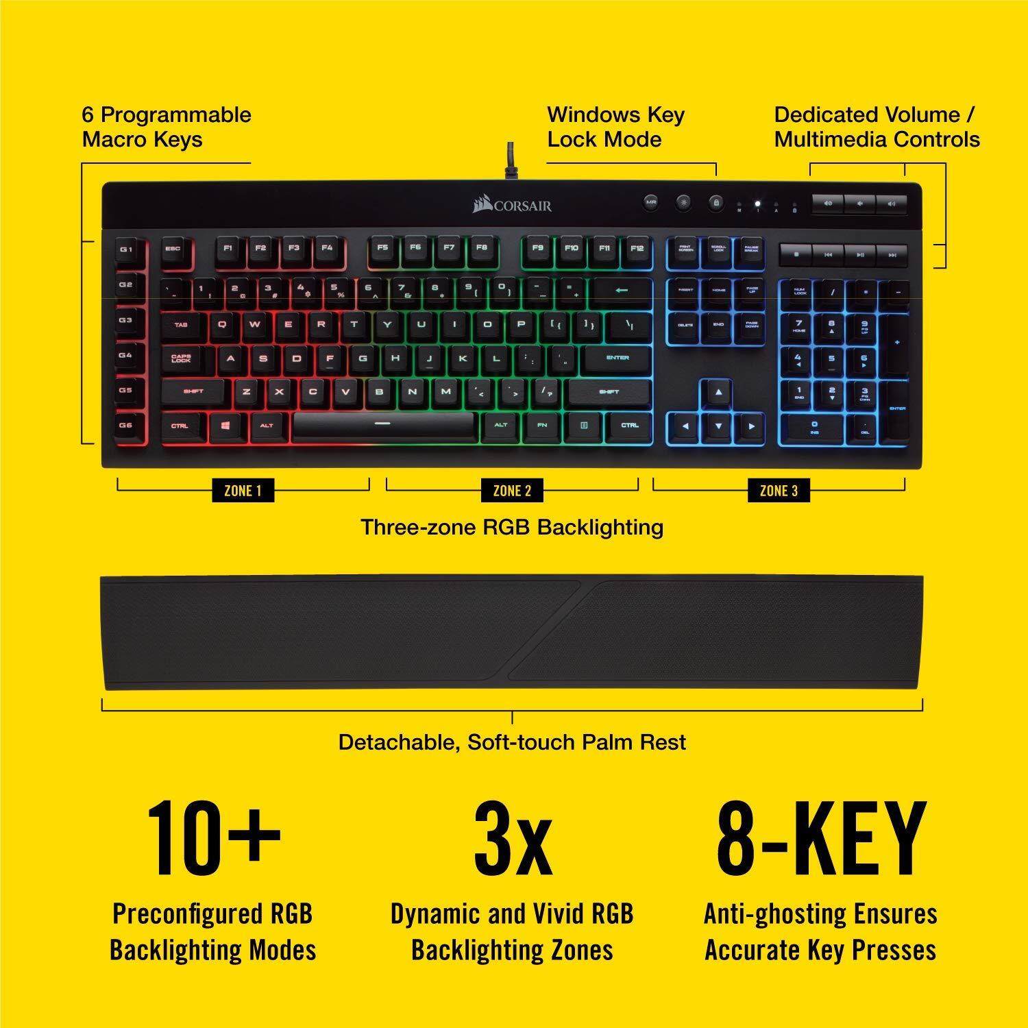 Corsair K55 RGB USB 2.0 Gaming Keyboard with Quiet Keys & Detachable Soft Rubber Wrist Rest (CH-9206015-NA) iCUE Software, Intuitive RGB Backlighting Modes, 6 Dedicated Macro Keys, Multi-Key Anti-Ghosting, On-the-Fly Media Controls, Windows Key Lock Mode