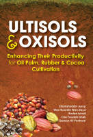 Ultisols and Oxisols Enhancing Their Poductivity for Oil Palm