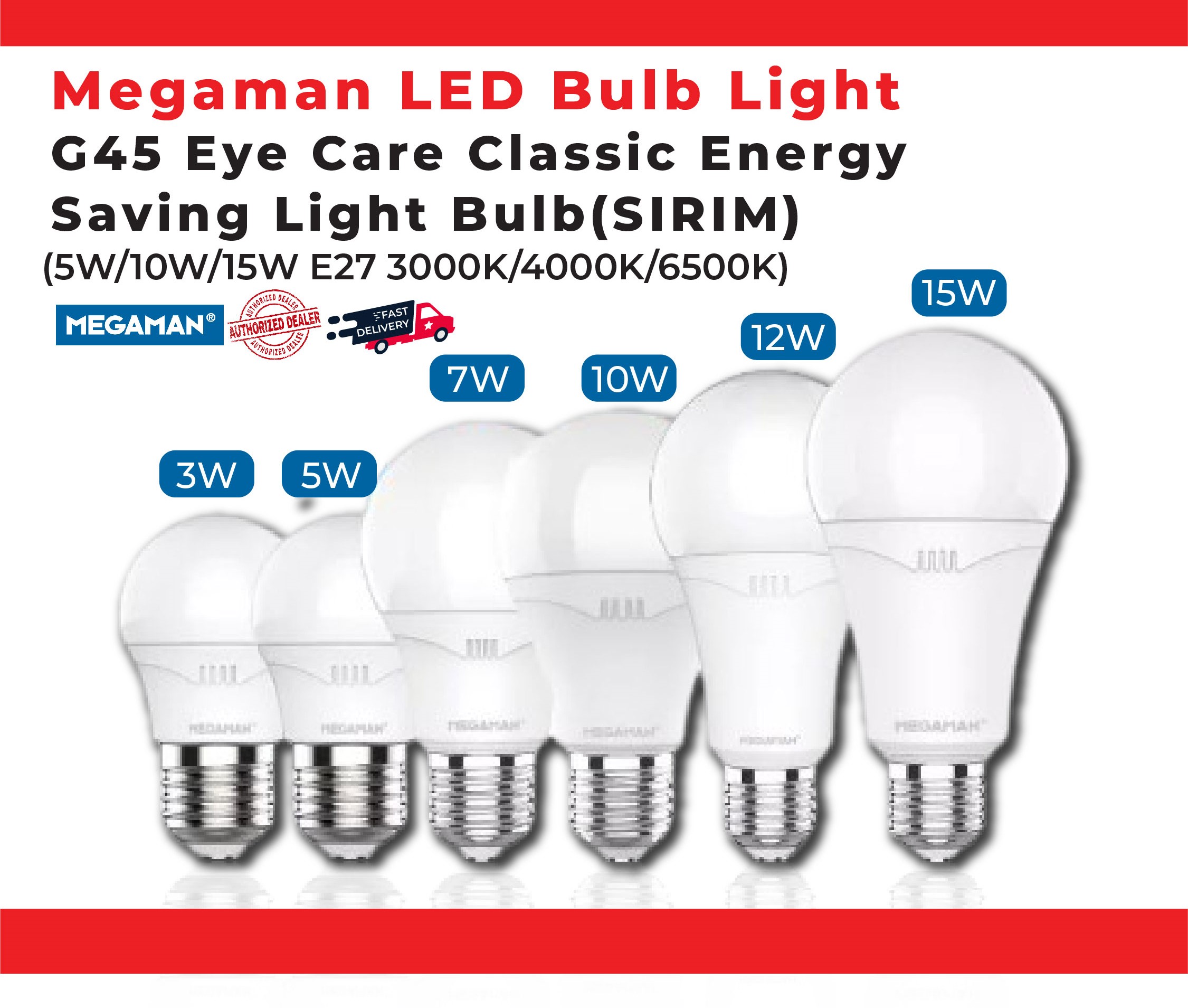 MEGAMAN LED BULB - G45 3W5W A60 7W10W A65 12W A70 15W LED BULB - 6500K (DayLight) / 3000K (WarmWhite)