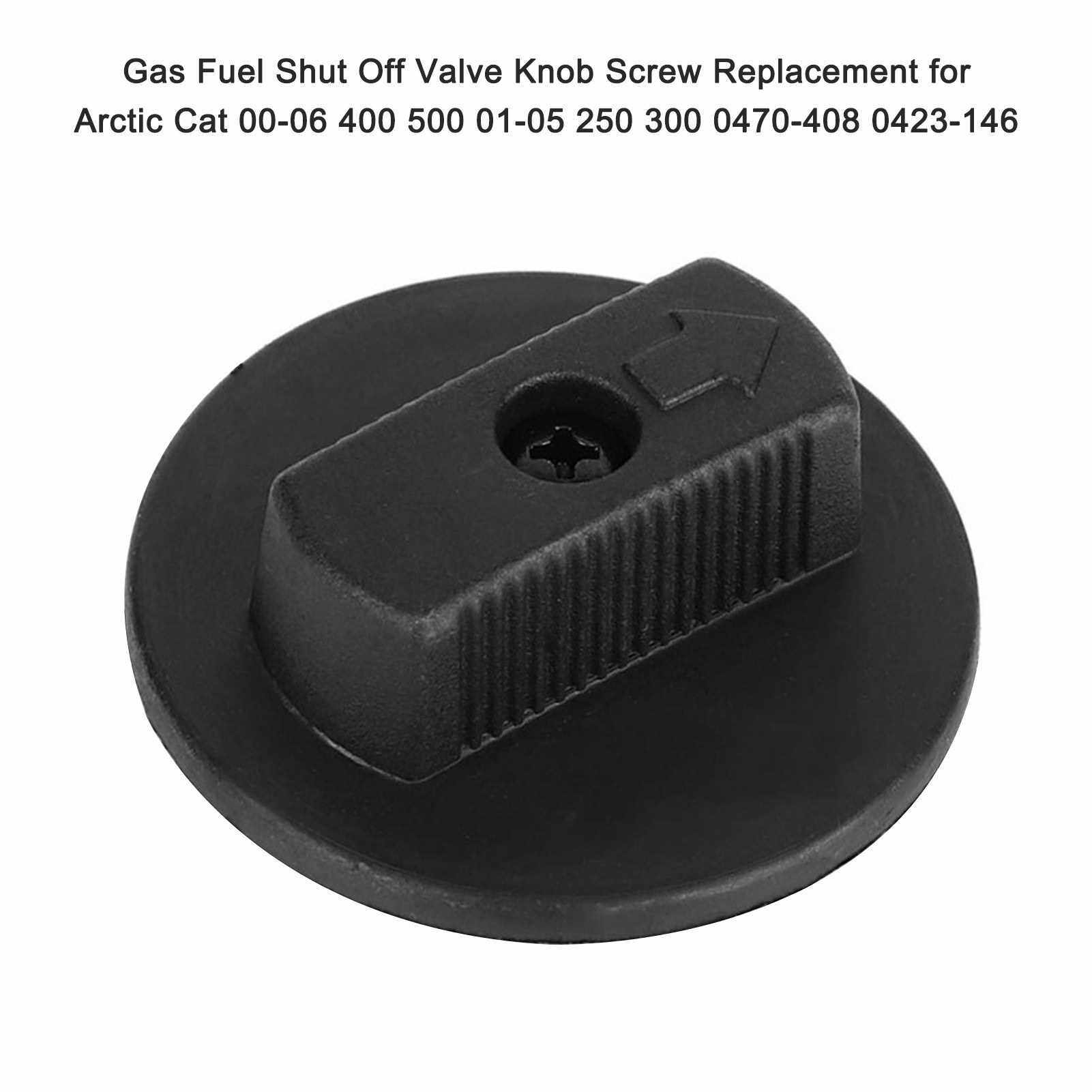 BEST SELLER Gas Fuel Shut Off Valve Knob Screw Replacement for Arctic Cat 00-06 400 500 01-05 250 300 0470-408 0423-146 (Standard)