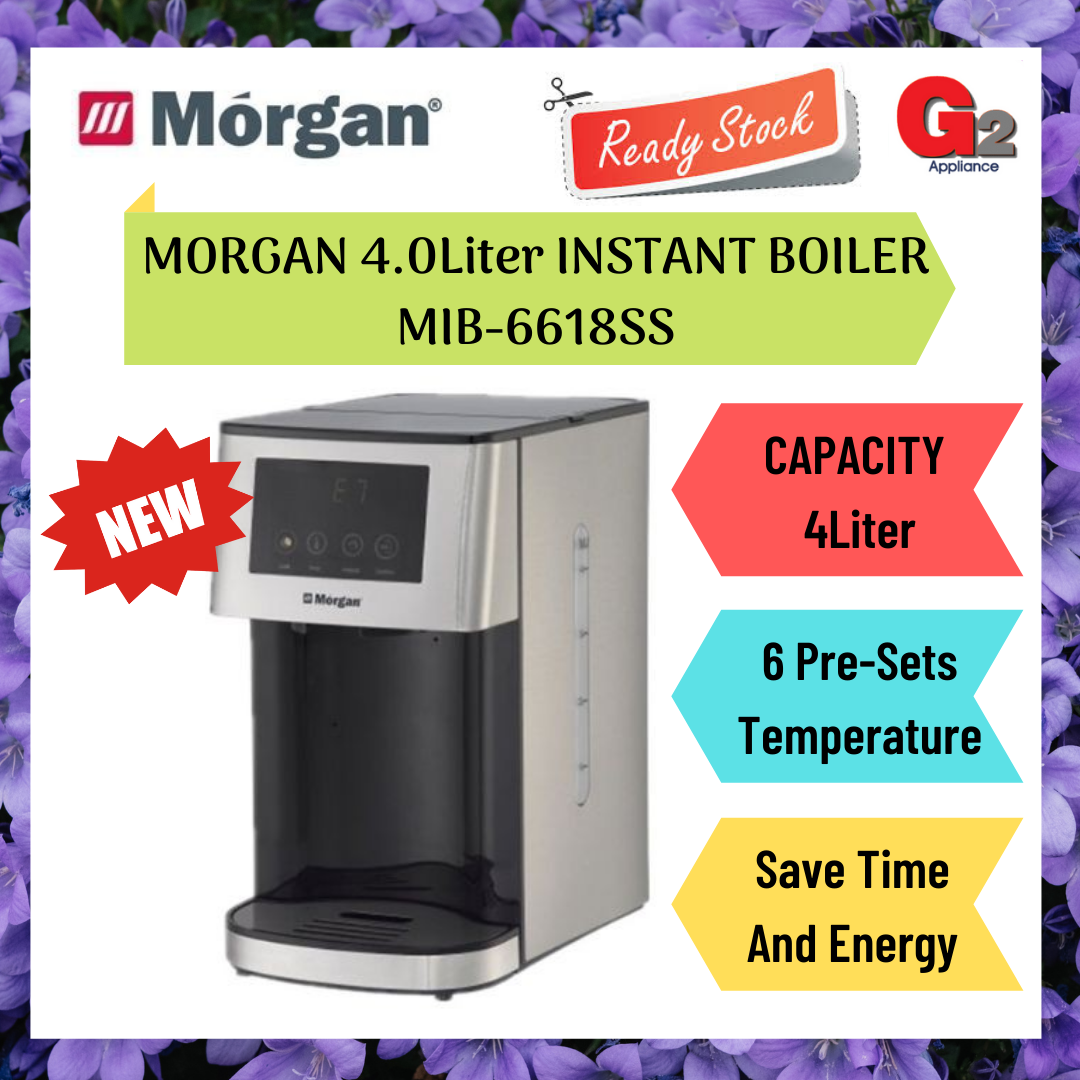 MORGAN 4.0Liter INSTANT BOILER MIB-6618SS ( READY STOCK )