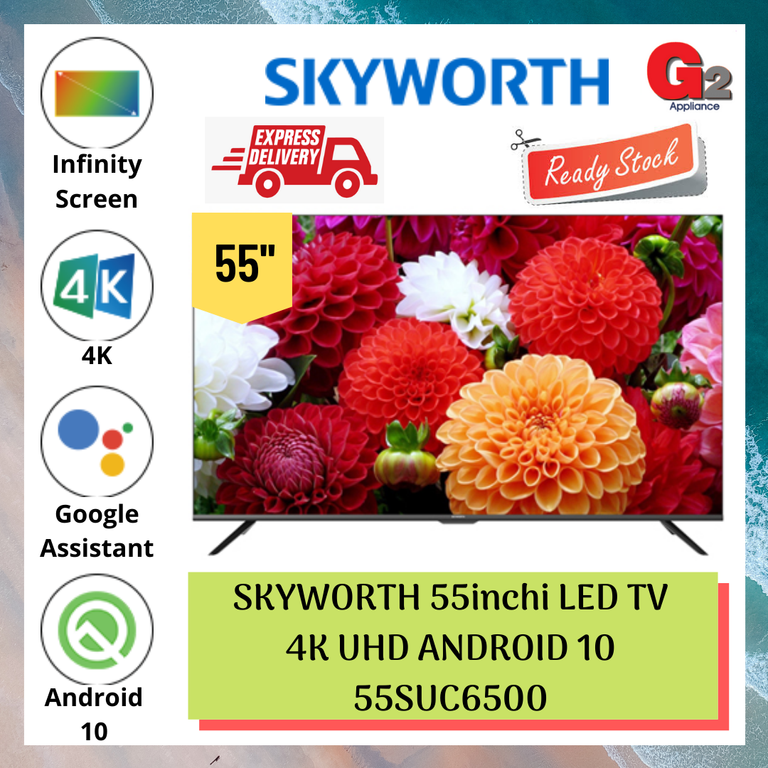 SKYWORTH (Authorised Dealer) 55inchi 4K UHD SMART ANDROID TV (10) 55SUC6500