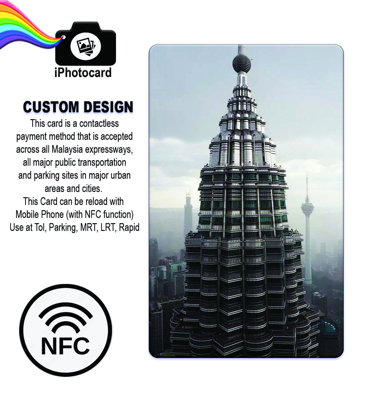 TOUCH N GO CARD - CUSTOM DESIGN -(KLCC) Card Reload with Mobile Phone Use at TolParkingMRT LRTRapid NFC TNG CARD