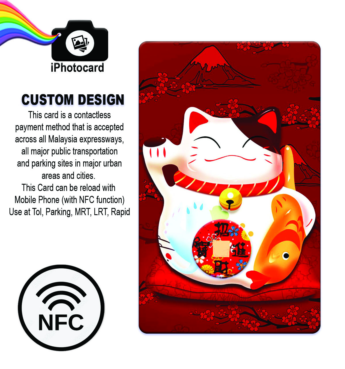 TOUCH N GO CARD - CUSTOM DESIGN (LUCKY CAT) - Card Reload with Mobile Phone Use at TolParkingMRT LRTRapid NFC TNG CARD