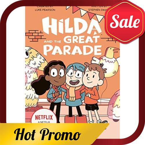 [ LOCAL READY STOCK ] HILDA FICTION #02: HILDA AND THE GREAT PARADE CHILDREN READ BOOK BUKU ADVENTURE HILDA (ISBN: 9781912497294)