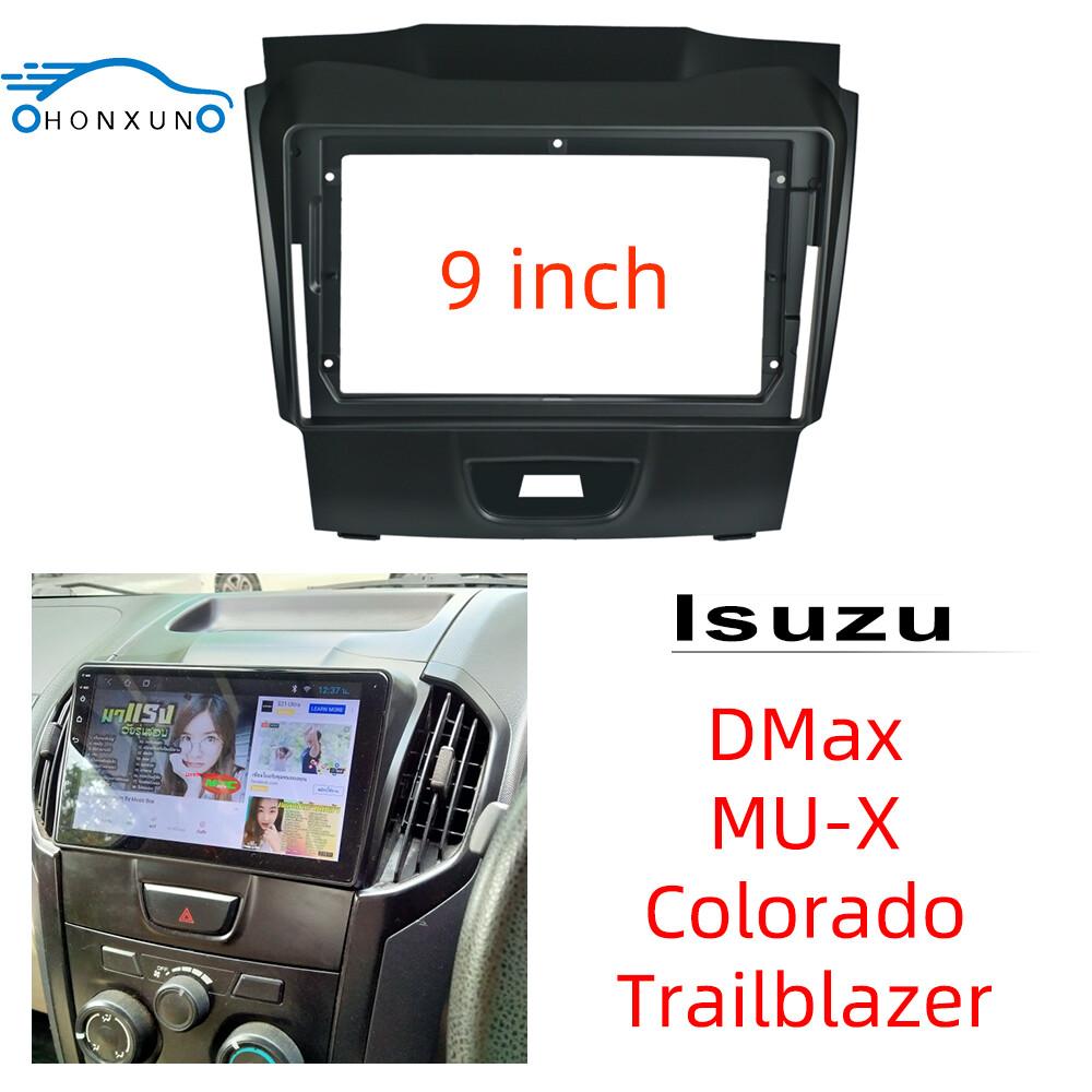 Honxun 9inch car android player casing 2din frame sterio panel brackets dashboard cover for Isuzu DMax MU-X Colorado S10 Trailblazer ราคา 228 บาท*ส่งฟรี