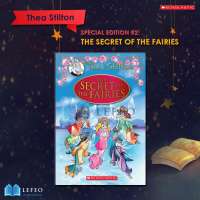 SCHOLASTIC Thea Stilton Special Edition #2- The Secret Of The Fairies The Secret Of The Fairies