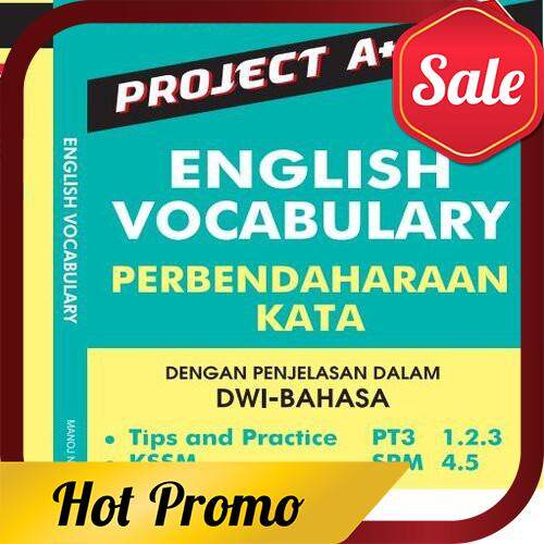 Project A+: English Vocabulary (Perbendaharaan Kata) Dwi Bahasa Improve Writing & Speaking PT3 PMR & SPM NEW 2020 (Ready Stock)