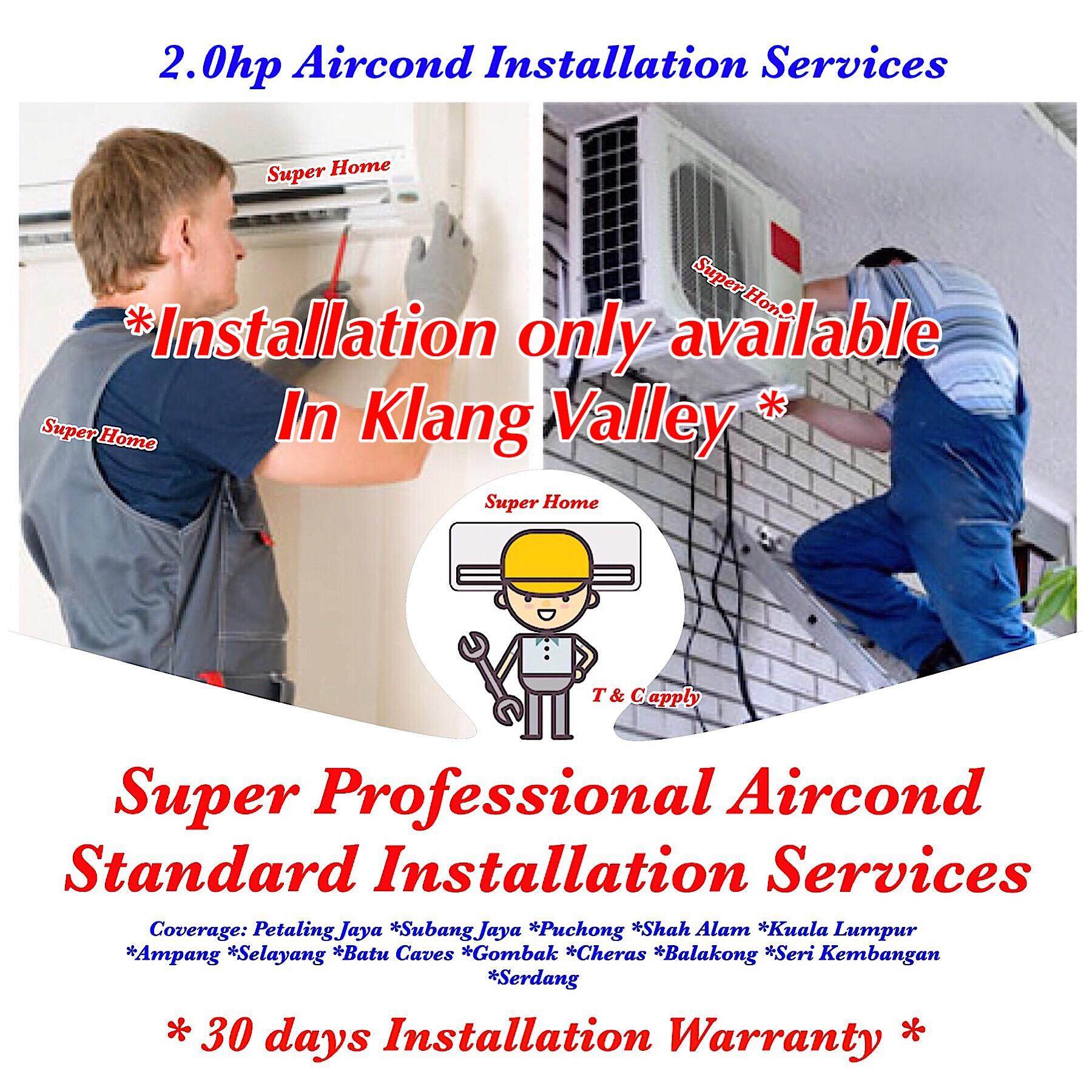 Super Professional 2.0hp Aircond Installation Services (Wall Split) - Standard Installation Services with in 10ft Copper Piping