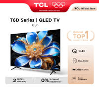 TCL T6D Series 55/65/75/85 Inch QLED 4K Google TV with 120Hz Game Accelerator Dolby Vision Atmos 55T6D 65T6D 75T6D 85T6D Televisyen