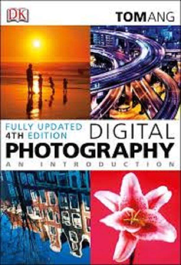 Digital Photography An Introduction / Tom Ang - ISBN: 9781409382928