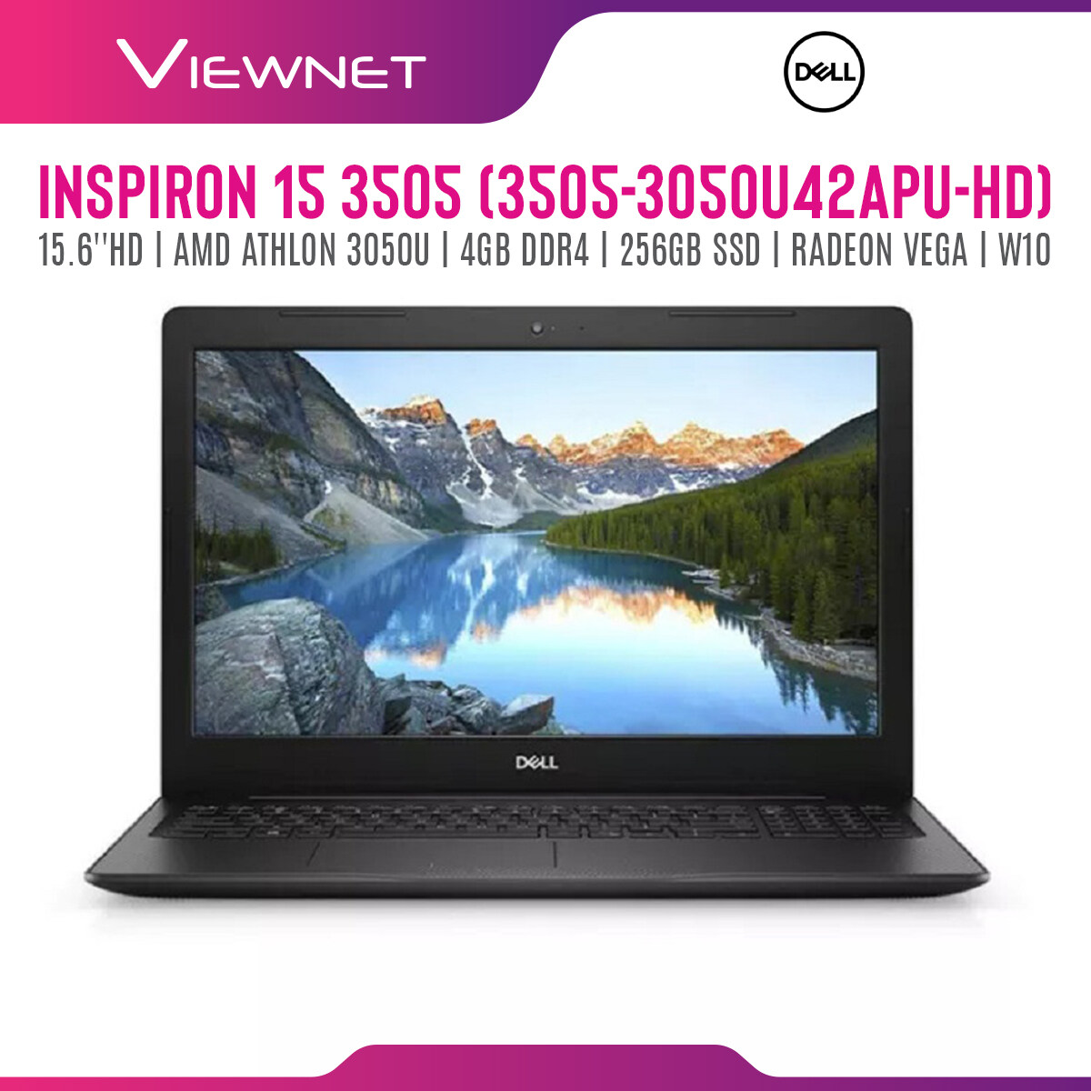 DELL INSPIRON 15 3505 (3505-3050U42APU-HD) AMD ATHLON 3050U 4GB DDR4 256GB SSD RADEON VEGA W10 15.6''HD BLACK 1 YEAR DELL ONSITE DELL INSPIRON 15 3505 (3505-3050U42APU-HD) AMD ATHLON 3050U 4GB DDR4 256GB SSD RADEON VEGA W10 15.6''HD BLACK 1 YEAR DELL ONSITE
