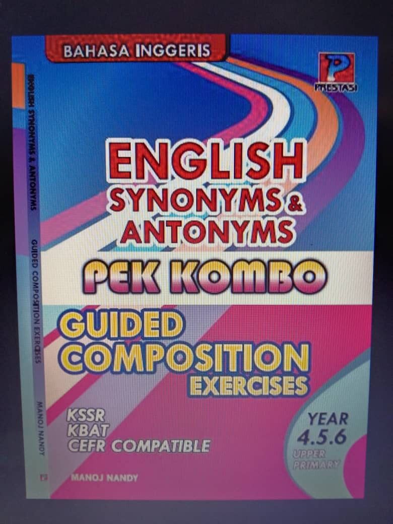 (LOCAL READY STOCK) Pek Combo English Synonyms & Antonyms Guided Compositions Exercises (NEW 2021)