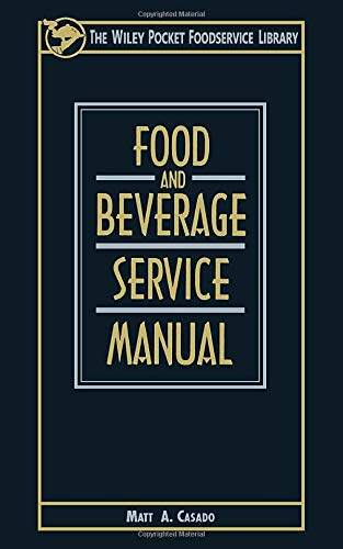 FOOD AND BEVERAGE SERVICE MANUAL (9781477667958)